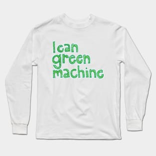 Lean Green Machine Long Sleeve T-Shirt